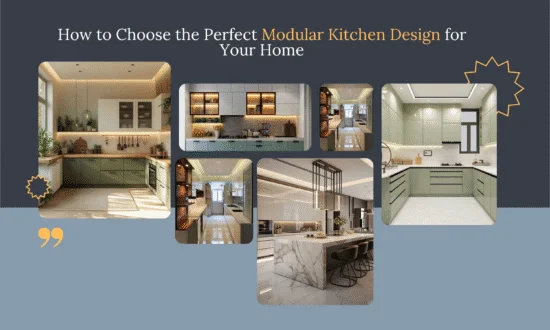 How to Choose the Perfect Modular Kitchen Design for Your Home